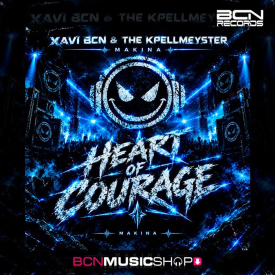 XAVI BCN & THE KPELLMEYSTER - HEART OF COURAGE-MAKINA
