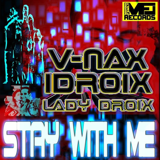 V-NAX IDROIX LADY DROIX-STAY WITH ME