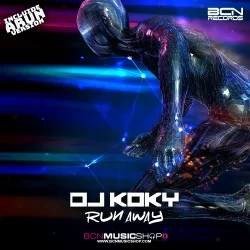 DJ KOKY - RUN AWAY (ARUN VERSION)