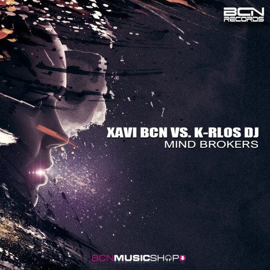 XAVI BCN VS K-RLOS DJ - MIND BROKERS