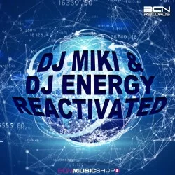 DJ MIKI & DJ ENERGY - REACTIVATED