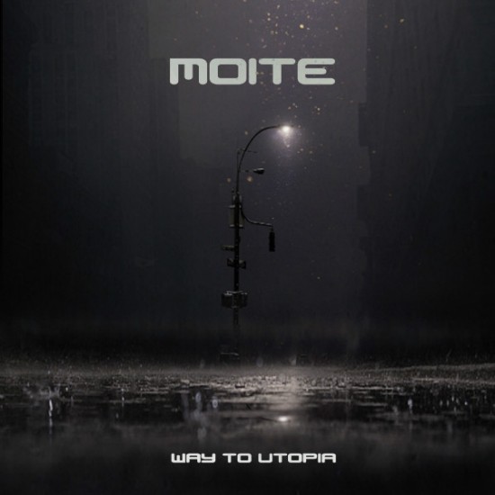 MOITE - WAY TO UTOPIA
