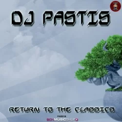 DJ PASTIS - RETURN TO CLASSICS