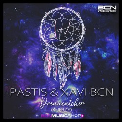 PASTIS & XAVI BCN - DREAMCATCHER