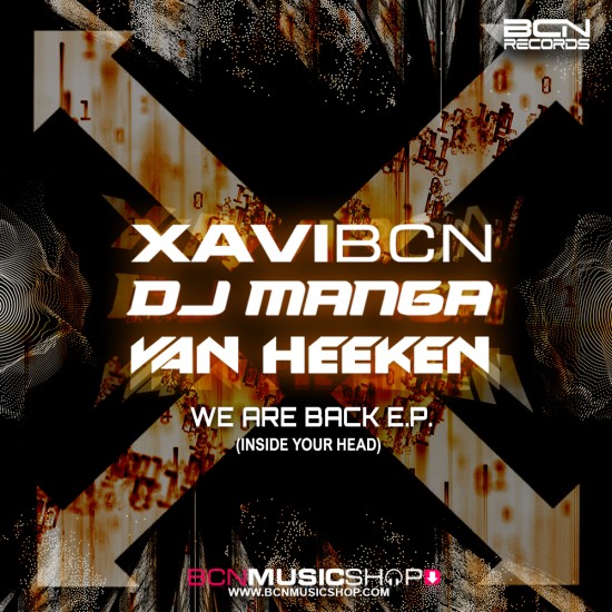 XAVI BCN VS DJ MANGA & VAN HEEKEN - WE ARE BACK E.P. HARD STYLES