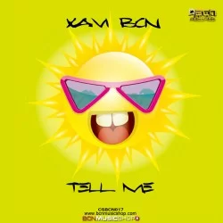 XAVI BCN - TELL ME