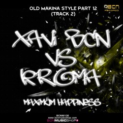 XAVI BCN VS KROMA - MAXIMUM HAPPINESS