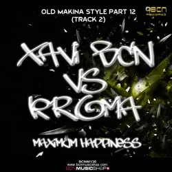 XAVI BCN VS KROMA - MAXIMUM HAPPINESS