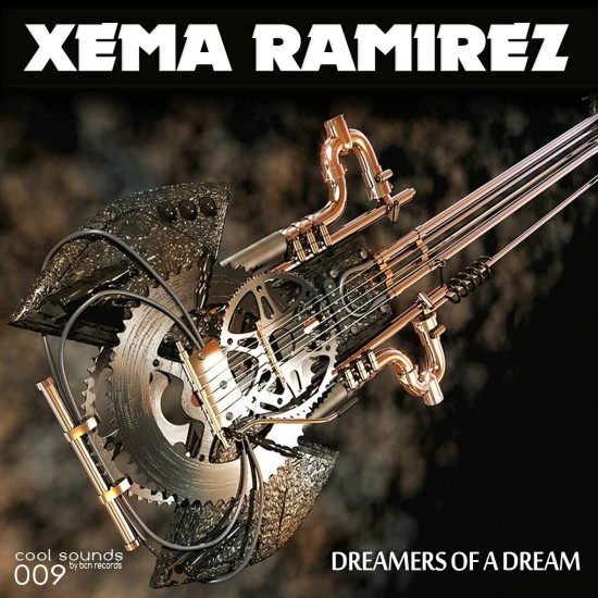 XEMA RAMIREZ - DREAMERS OF A DREAM