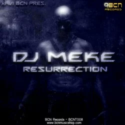 DJ MEKE - RESURRECTION