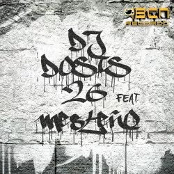DOSIS 26 feat MESTEÑO - VERDADES