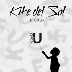 KIKE DEL SOL - FCKU