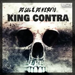 DJ SUL & DJ NERVIO - KING CONTRA