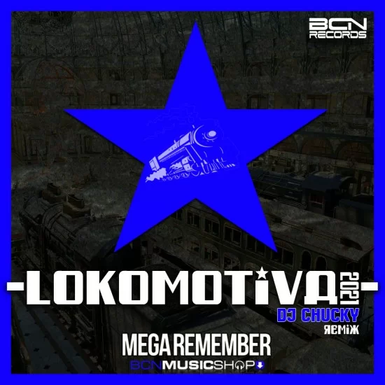 LOKOMOTIVA 2021 -  DJ CHUCKY RMX