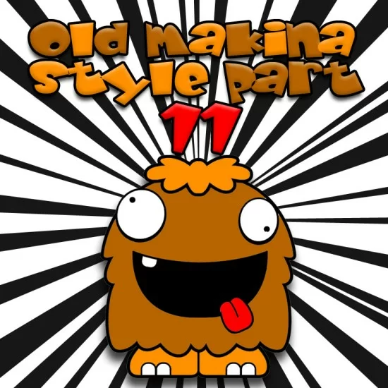 OLD MAKINA STYLE PART 11